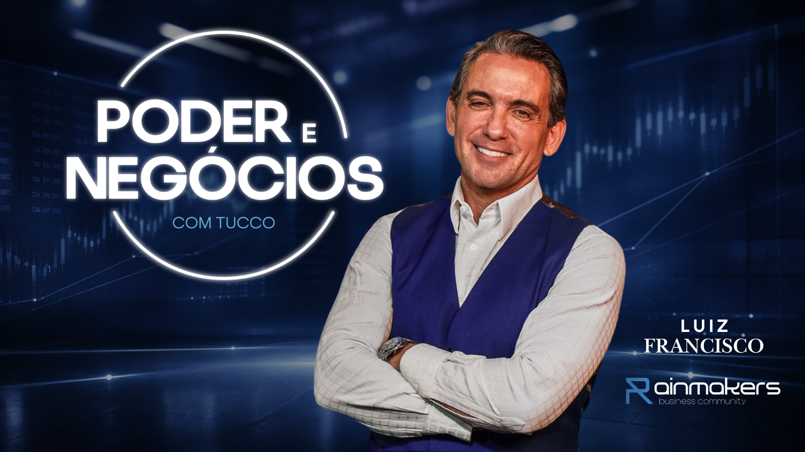 Luiz Francisco participa do programa Poder e Negócios, apresentado por Tucco, para falar sobre comunidade empresarial e influência nos negócios.