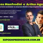Rubens Manfredini e Arthur Aguiar anunciam parceria estratégica envolvendo participação na ClickOn e presença na Expo Empreendedor 2026.